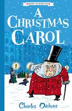 Charles Dickens: A Christmas Carol