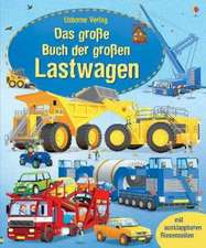 Das große Buch der großen Lastwagen