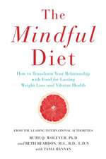 The Mindful Diet