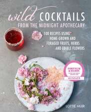 Wild Cocktails from the Midnight Apothecary