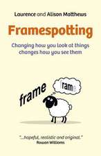 Framespotting – Changing how you look at things changes how you see them