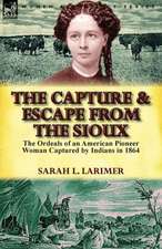 The Capture and Escape from the Sioux