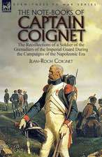 The Note-Books of Captain Coignet