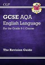 Cgp Books: GCSE English Language AQA Revision Guide - includ