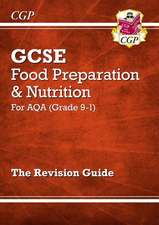 GCSE Food Preparation & Nutrition AQA Revision Guide (with Online Edition and Quizzes)