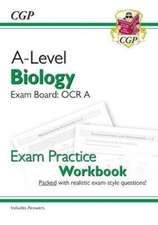 A-Level Biology: OCR A Year 1 & 2 Exam Practice Workbook - includes Answers (For exams in 2024)