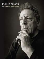 Philip Glass: The Complete Piano Etudes