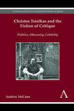 Christos Tsiolkas and the Fiction of Critique