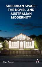 Suburban space, the novel and Australian modernity