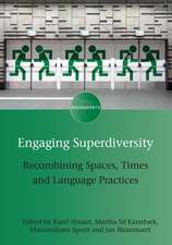 Engaging Superdiversity