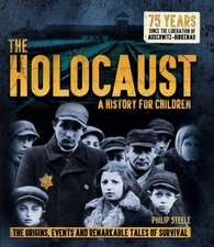 The Holocaust: A History for Children