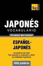 Vocabulario Espanol-Japones - 5000 Palabras Mas Usadas: The Definitive Sourcebook