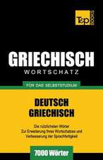 Griechischer Wortschatz Fur Das Selbststudium - 7000 Worter: Special Edition - Japanese