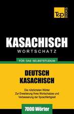 Kasachischer Wortschatz Fur Das Selbststudium - 7000 Worter: Special Edition - Japanese