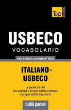 Vocabolario Italiano-Usbeco Per Studio Autodidattico - 5000 Parole: Special Edition - Japanese