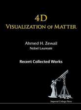 4D VISUALIZATION OF MATTER
