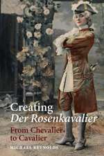 Creating Der Rosenkavalier – From Chevalier to Cavalier