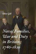 Naval Families, War and Duty in Britain, 1740–1820