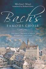 Bach′s Famous Choir – The Saint Thomas School in Leipzig, 1212–1804