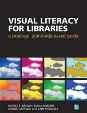 Visual Literacy for Libraries: A practical, standards-based guide