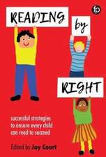 Reading by Right: Successful strategies to ensure every child can read to succeed