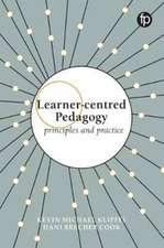 Learner-centred Pedagogy: Principles and practice