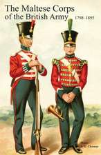 Historical Records of the Maltese Corps of the British Army