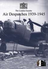 London Gazette Air Despatches 1939-45