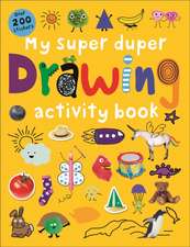 My Super Duper Drawing Activity Book