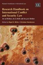 Research Handbook on International Conflict and – Jus ad Bellum, Jus in Bello and Jus post Bellum