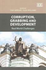 Corruption, Grabbing and Development – Real World Challenges