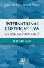 International Copyright Law: U.S. and E.U. Persp – Text and Cases