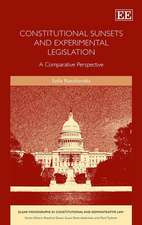 Constitutional Sunsets and Experimental Legislat – A Comparative Perspective