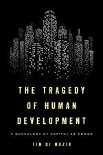 TRAGEDY OF HUMAN DEVELOPMENT