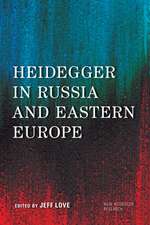 HEIDEGGER IN RUSSIA AMP EASTERN