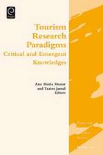 Tourism Research Paradigms – Critical and Emergent Knowledges