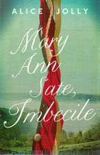 Jolly, A: Mary Ann Sate, Imbecile