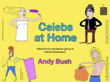 Bush, A: Celebs at Home