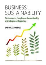 Business Sustainability: Performance, Compliance, Accountability and Integrated Reporting