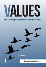 Values: How to Bring Values to Life in Your Business