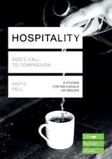 Hospitality (Lifebuilder Study Guides) – GOD`S CALL TO COMPASSION