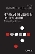 Poverty and the Millennium Development Goals: A Critical Look Forward