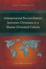 Interpersonal Reconciliation between Christians in a Shame-Oriented Culture