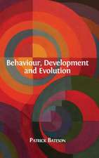 Behaviour, Development and Evolution