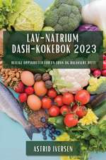 Lav-natrium DASH-kokebok 2023