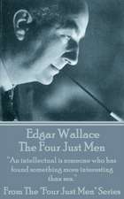 Edgar Wallace - The Four Just Men