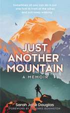 Just Another Mountain: A Memoir of Hope