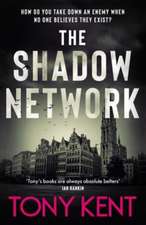 Kent, T: Shadow Network