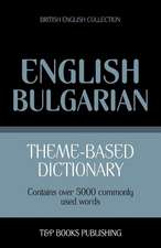 Theme-Based Dictionary British English-Bulgarian - 5000 Words