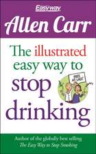 Carr, A: Illustrated Easy Way to Stop Drinking